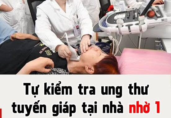 Tự kiểm tra ung thư tuyến giáp tại nhà nhờ 1 cốc nước: Nhờ đó tôi đã biết bệnh sớm, dễ điều trị Tự kiểm tra ung thư tuyến giáp tại nhà nhờ 1 cốc nước: Nhờ đó tôi đã biết bệnh sớm, dễ điều trị