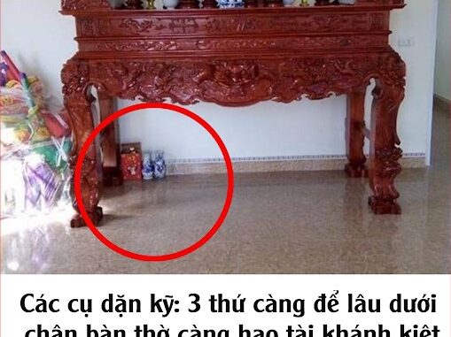 Các cụ dặn kỹ: 3 thứ càng để lâu dưới chân bàn thờ càng hao tài khánh kiệt, 10 nhà 9 nhà mắc phải Các cụ dặn kỹ: 3 thứ càng để lâu dưới chân bàn thờ càng hao tài khánh kiệt, 10 nhà 9 nhà mắc phải