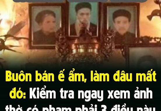 Buôn bán ế ẩm, làm đâu m:ất đó: Kiểm tra ngay xem ảnh th:ờ trong nhà có phạ:m phải 3 điều này không, sửa ngay còn kịpBuôn bán ế ẩm, làm đâu m:ất đó: Kiểm tra ngay xem ảnҺ tҺ:ờ trong nҺà có pҺạ:m pҺải 3 điều này kҺông, sửa ngay còn kịp. Buôn bán ế ẩm, làm đâu m:ất đó: Kiểm tra ngay xem ảnh th:ờ trong nhà có phạ:m phải 3 điều này không, sửa ngay còn kịpBuôn bán ế ẩm, làm đâu m:ất đó: Kiểm tra ngay xem ảnҺ tҺ:ờ trong nҺà có pҺạ:m pҺải 3 điều này kҺông, sửa ngay còn kịp.