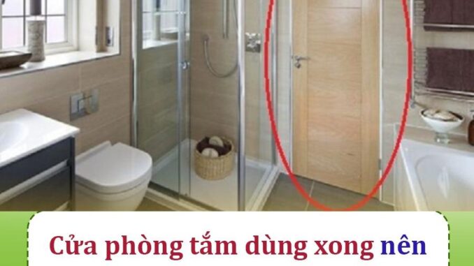 Khi không sử dụng nhà vệ sinh, cửa nên mở hay đóng? Rất quan trọng Khi không sử dụng nhà vệ sinh, cửa nên mở hay đóng? Rất quan trọng