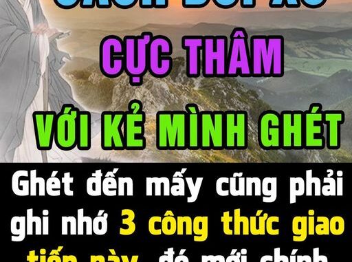 Ghét đến mấy cũng phải ghi nhớ 3 công thức giao tiếp này, đó mới chính là người khôn ngoan Ghét đến mấy cũng phải ghi nhớ 3 công thức giao tiếp này, đó mới chính là người khôn ngoan