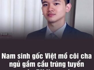 Nam sinh gốc Việt mồ côi cha, ngủ gầm cầu trúng tuyển ĐH Harvard
