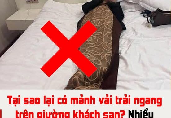 Tại sao lại có mảnh vải trải ngang trên giường khách sạn? Nhiều người không biết tác dụng, hãy nghe cô dọn dẹp nói thật Tại sao lại có mảnh vải trải ngang trên giường khách sạn? Nhiều người không biết tác dụng, hãy nghe cô dọn dẹp nói thật