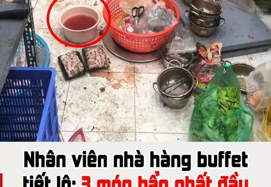 Nhân viên nhà hàng buffet tiết lộ: 3 món bẩn nhất đầu bếp chẳng bao giờ đụng đũa, nhưng cứ để lên là hết Nhân viên nhà hàng buffet tiết lộ: 3 món bẩn nhất đầu bếp chẳng bao giờ đụng đũa, nhưng cứ để lên là hết