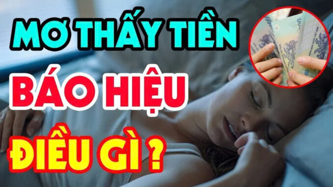 4 giấc mơ mang điềm lành, chứng tỏ bạn sắp đổi vận phát tài: Chỉ 1/4 cũng đáng chúc mừng 4 giấc mơ mang điềm lành, chứng tỏ bạn sắp đổi vận phát tài: Chỉ 1/4 cũng đáng chúc mừng