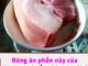 Đừng ăn phần này của thịt lợn, có nấu chín 100 độ C vẫn không thể sạch
