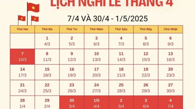 Tháng 4/2025, công chức, người lao động được nghỉ lễ 7 ngày Tháng 4/2025, công chức, người lao động được nghỉ lễ 7 ngày