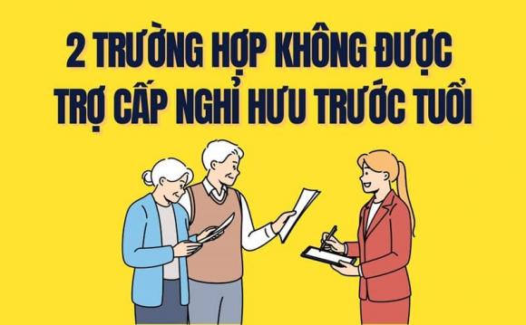 Cực n-óng: 2 trường hợp không được nhận trợ cấp nghỉ hưu trước tuổi theo Nghị định 178, cụ thể là những ai? Cực n-óng: 2 trường hợp không được nhận trợ cấp nghỉ hưu trước tuổi theo Nghị định 178, cụ thể là những ai?